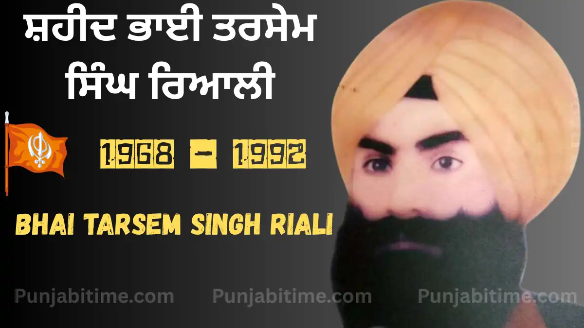 Shaheed Bhai Tarsem Singh Riali with 1968–1992 tribute on dark background.